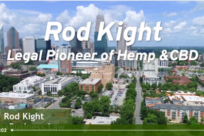 Rod Kight - Legal Pioneer of Hemp & CBD